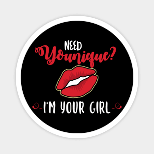 'Need YOUnique I'm Your Girl' Funny Women Magnet